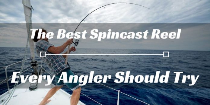 Best Spincast Reel